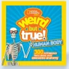 Clearance National Geographic Weird But True - Human Body